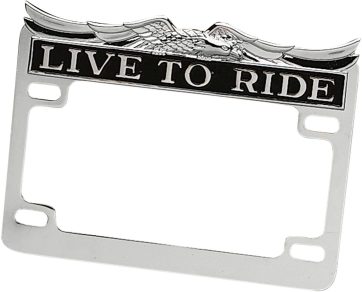 LICENSE PLATE FRAME "LIVE-TO-RIDE" CHROME