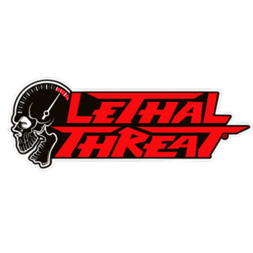 lethal threat